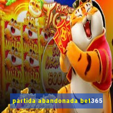 partida abandonada bet365